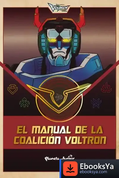 Descargar Voltron. El Manual De La Coalición Voltron de Dreamworks
