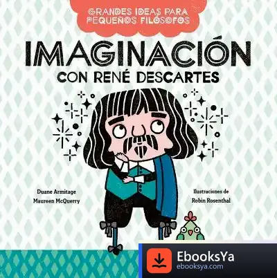 Descargar Imaginación Con René Descartes de Duane Armitage