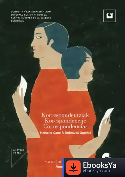 Descargar Korrespondentziak / Korrespondencije / Correspondencias de Dubravka Ugresic