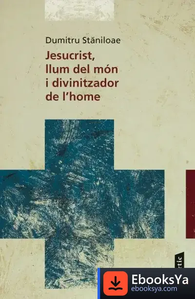 Descargar Jesucrist, Llum Del Món de Dumitru Staniloaë