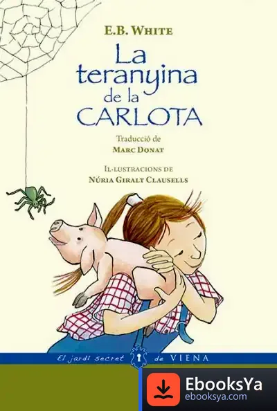 Descargar La Teranyina De La Carlota (Versió Rústica) de E. B. White