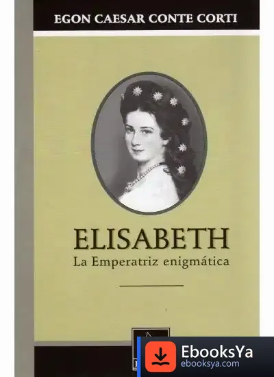 Descargar 544. Elisabeth, La Emperatriz Enigmatica