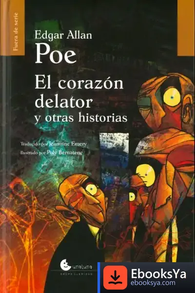 Descargar El Corazon Delator Y Otras Historias de Edgar Allan Poe