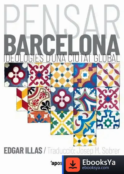 Descargar Pensar Barcelona de Edgar Illas Arau