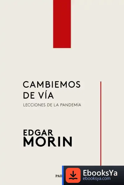 Descargar Cambiemos De Vía de Edgar Morin
