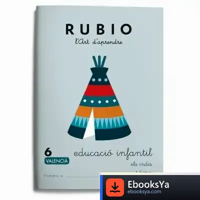 Descargar Educació Infantil 6 - Valencià de Ediciones Técnicas Rubio - Editorial Rubio