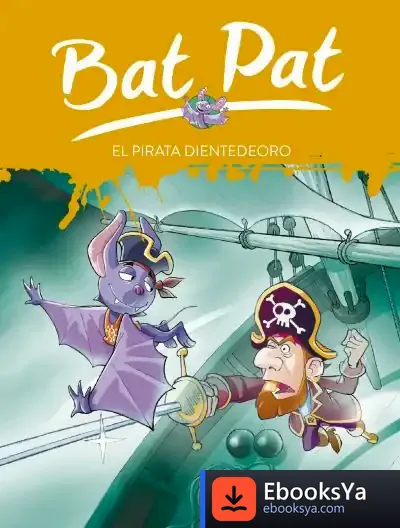 Descargar Bat Pat 4. El Pirata Dientedeoro de Teresa Godall Castell