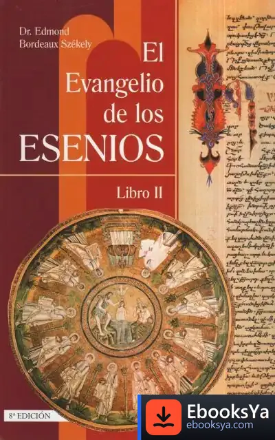Descargar Evangelio De Los Esenios Ii de Edmond Bordeaux-szekely