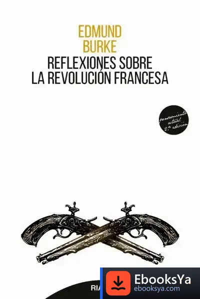 Descargar Reflexiones Sobre La Revolución Francesa de Edmund Burke