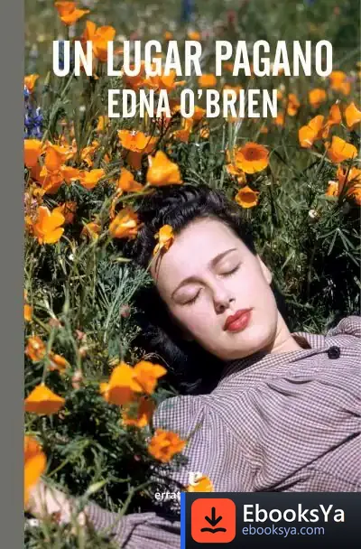 Descargar Un Lugar Pagano de Edna O'brien