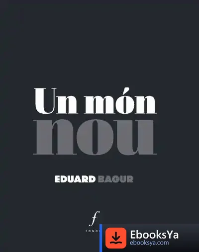 Descargar Un Món Nou de Eduard Bagur