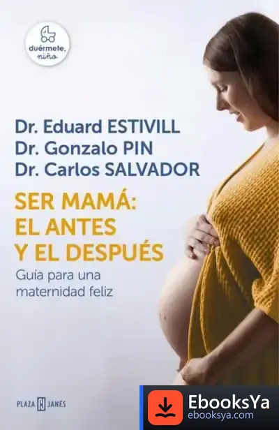 Descargar Ser Mamá: El Antes Y Despues