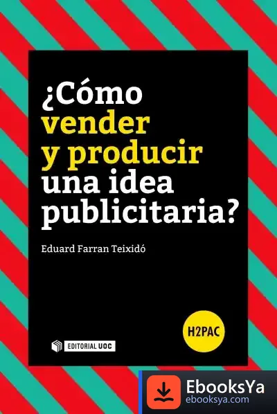 Descargar ¿Cómo Vender Y Producir Una Idea Publicitaria?