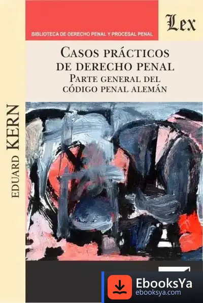 Descargar Casos Practicos De Derecho Penal. Parte General Del Codigo Penal Aleman de Varios Autores
