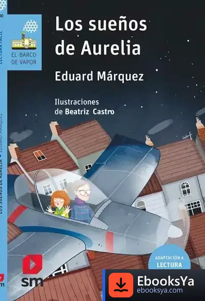 Descargar Los Sueños De Aurelia (Lectura Fácil)