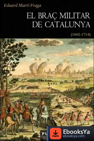 Descargar El Braç Militar De Catalunya