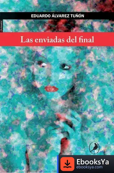 Descargar Las Enviadas Del Final