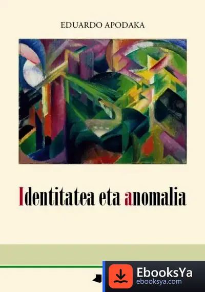 Descargar Identitatea Eta Anomalia de Eduardo Apodaka Ostaikoetxea