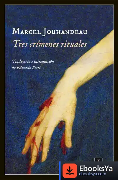 Descargar Tres Crímenes Rituales de Eduardo Berti
