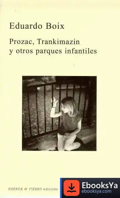 Descargar Prozac, Trankimazin Y Otros Parques Infantiles