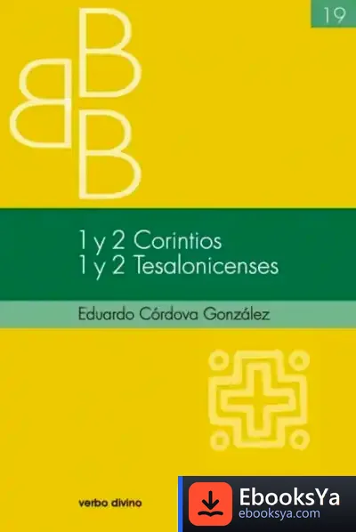 Descargar 1 Y 2 Corintios ; 1 Y 2 Tesalonicenses de Eduardo Córdova González