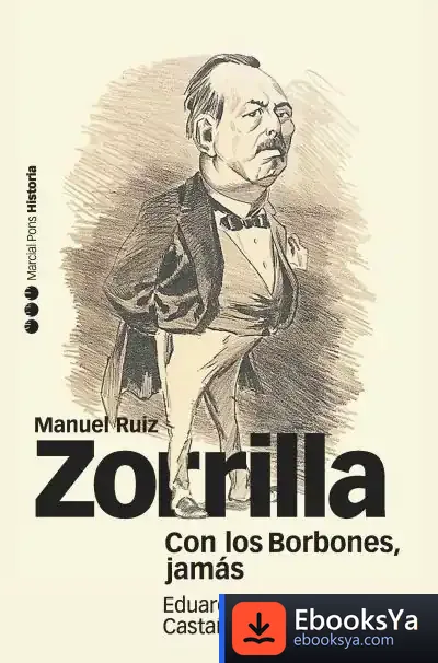 Descargar Con Los Borbones, Jamás de Eduardo Higueras Castañeda