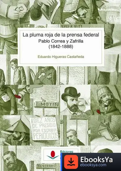 Descargar La Pluma Roja De La Prensa Federal de Eduardo Higueras Castañeda