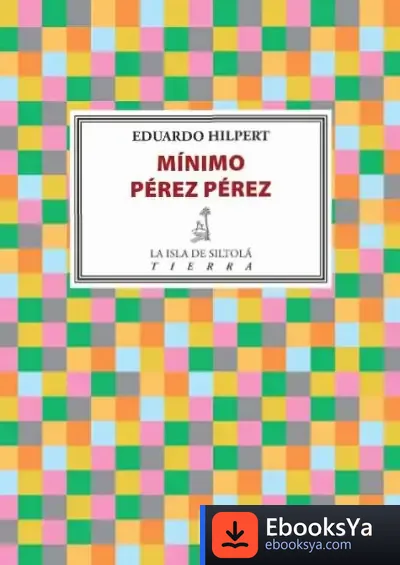 Descargar Mínimo Pérez Pérez de Eduardo Hilpert