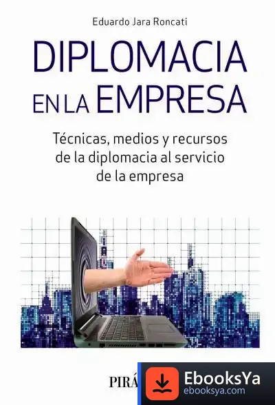 Descargar Diplomacia En La Empresa de Eduardo Jara Roncati
