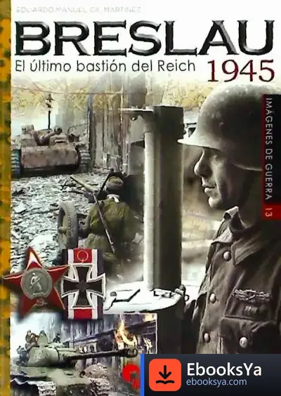 Descargar Breslau 1945: El Último Bastión Del Reich