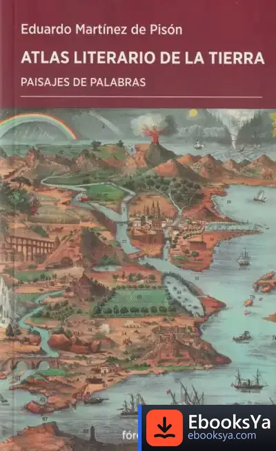 Descargar Atlas Literario De La Tierra de Eduardo Martínez de Pisón