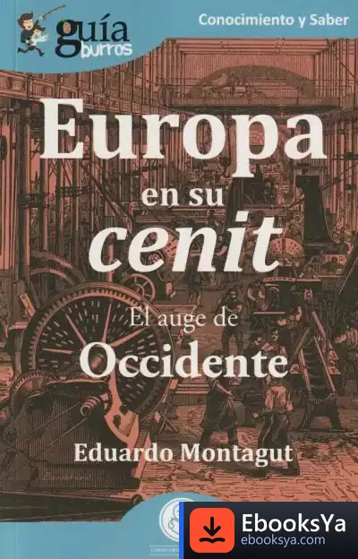 Descargar Guíaburros: Europa En Su Cenit de Eduardo Montagut Contreras