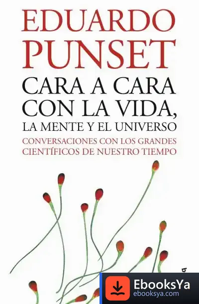 Descargar Cara A Cara Con La Vida, La Mente Y El Universo de Robert Maddux