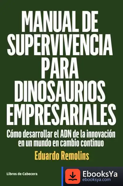 Descargar Manual De Supervivencia Para Dinosaurios Empresariales