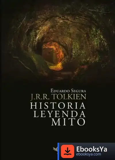Descargar J.R.R. Tolkien: Historia, Leyenda, Mito de Eduardo Segura