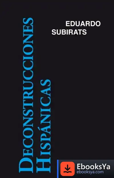Descargar Deconstrucciones Hispánicas de Eduardo Subirats