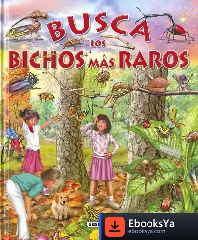 Descargar Busca ... Busca Los Bichos Más Raros de Eduardo Trujillo Correa