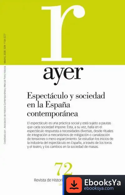 Descargar Espectáculo Y Sociedad En La España Contemporánea de Santiago Burbano de Ercilla