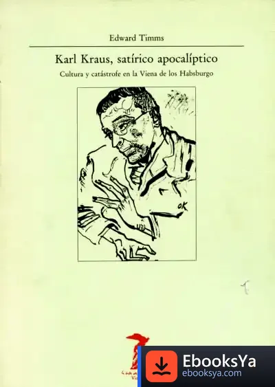 Descargar Karl Kraus, Satírico Apocalíptico