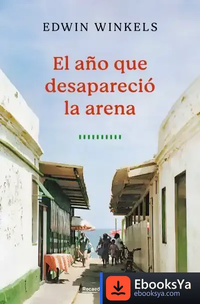 Descargar El Año Que Desapareció La Arena