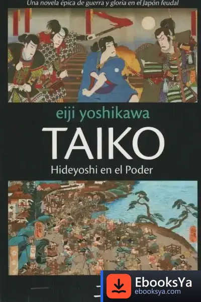 Descargar Taiko 2 Hideyoshi En El Poder de Eiji Yoshikawa