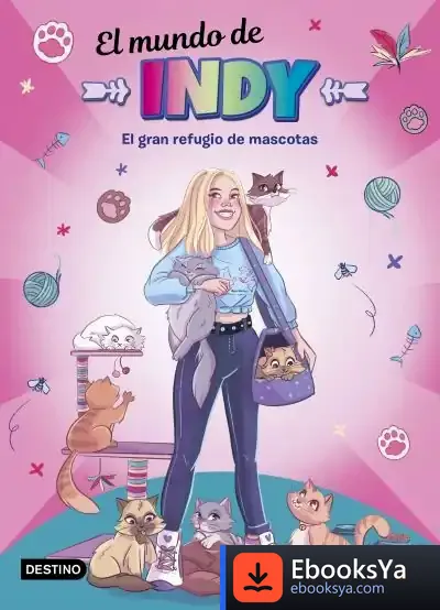 Descargar El Mundo De Indy. El Gran Refugio De Mascotas
