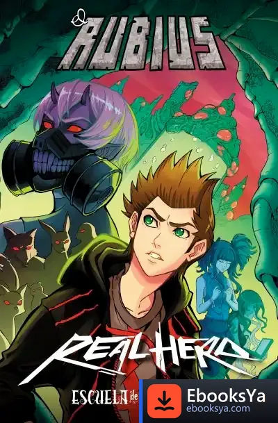 Descargar Real Hero. Escuela De Gamers 3 de El Rubius