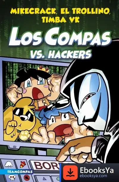 Descargar Compas 7. Los Compas Vs. Hackers de El Trollino