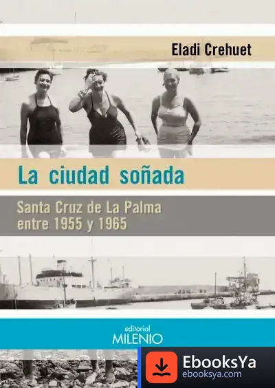 Descargar La Ciudad Soñada de Eladi Crehuet I Serra