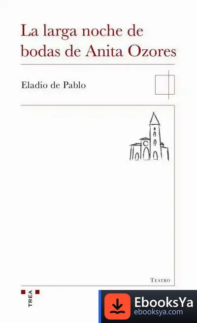 Descargar La Larga Noche De Bodas De Anita Ozores de Eladio de Pablo López