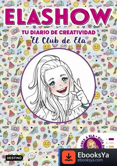 Descargar Elashow. Mi Diario De Creatividad de Elaia Martínez García