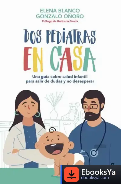 Descargar Dos Pediatras En Casa de Elena Blanco