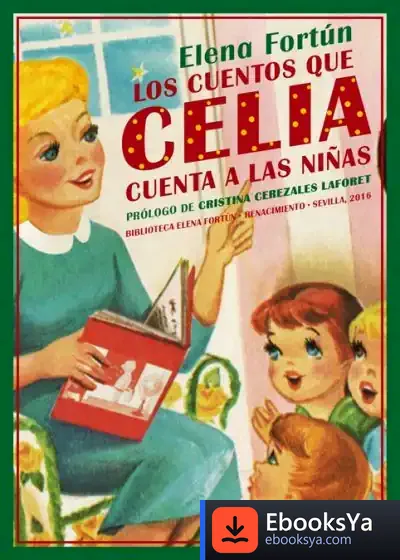 Descargar Los Cuentos Que Celia Cuenta A Las Niñas