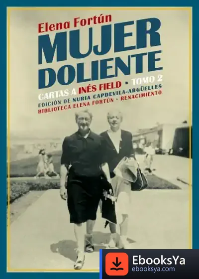 Descargar Mujer Doliente. Cartas A Inés Field de Elena Fortún